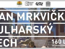 „Иван Мърквичка – българският чех“ – изложба в българския културен институт в Прага